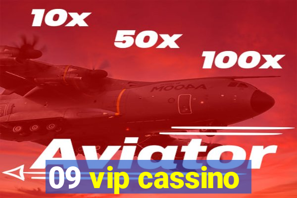 09 vip cassino